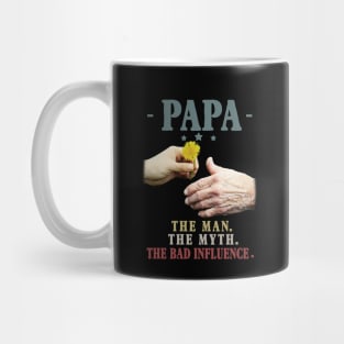 Papa The Man The Myth The Bad Influence Gift Mug